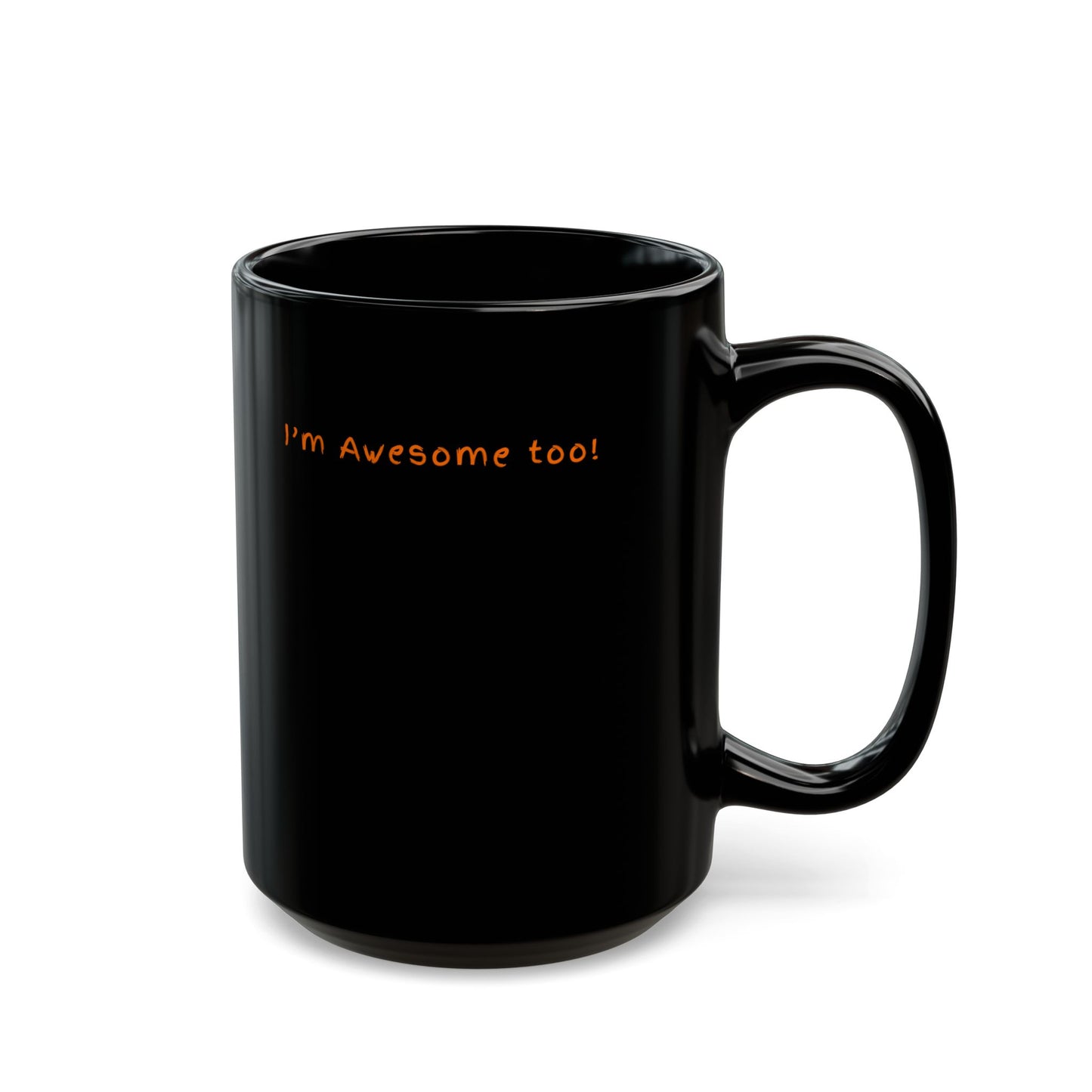 Awesome Black Mug for Coffee Lovers | Gift for Friends, Inspirational Quote, Fun Humor Mug, Perfect for Birthdays, Celebrations