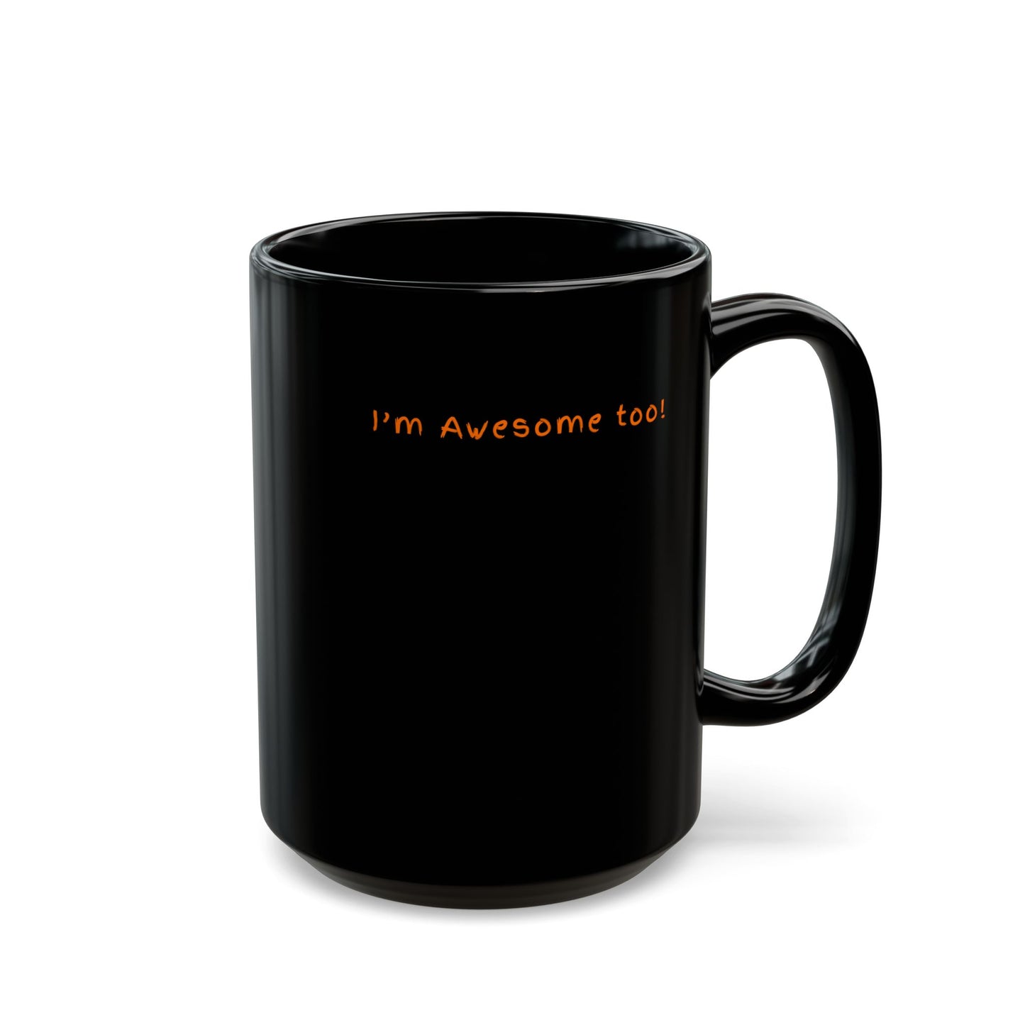 Awesome Black Mug for Coffee Lovers | Gift for Friends, Inspirational Quote, Fun Humor Mug, Perfect for Birthdays, Celebrations